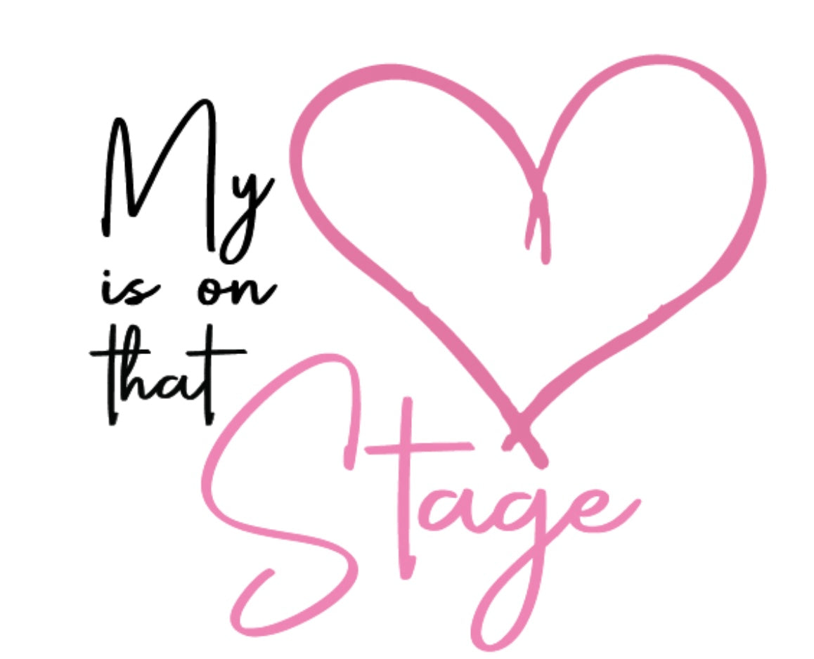 My Heart is on that Stage